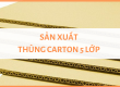 Thùng carton 5 lớp